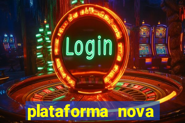 plataforma nova deposito minimo 1 real